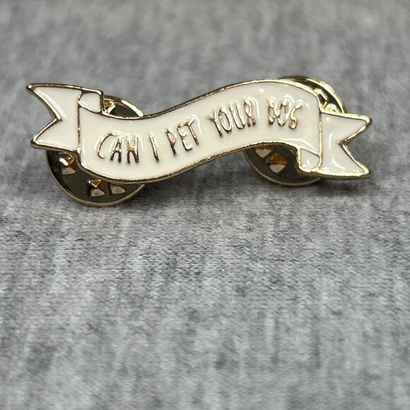 Enamel Pin Brooch “Can I Pet Your Dog” Funny Lapel Hat Backpack Outdoors New - Picture 5 of 9